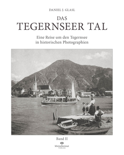 Das Tegernseer Tal von Glasl,  Daniel