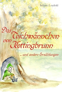 Das Teichmännchen von Kottingbrunn von Loydold,  Juliane