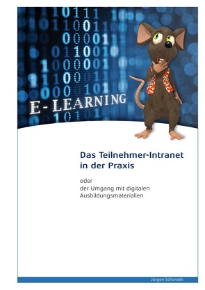 Das Teilnehmer-Intranet in der Praxis von Schonath,  Jürgen