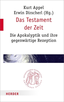 Das Testament der Zeit von Appel,  Prof. Kurt, Dausner,  Renè, Deibl,  Jakob Helmut, Dirscherl,  Professor Erwin, Essen,  Prof. Dr. Georg, Guanzini,  Isabella, Klun,  Branko, Mueller,  Andreas, Nicklas,  Professor Tobias, Pedroli,  Luca, Recalcati,  Massimo, Schelkshorn,  Hans, Vonach,  Andreas, Wenzel,  Professor Knut, Wohlmuth,  Josef, Zolles,  Christian