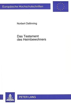 Das Testament des Heimbewohners von Ostlinning,  Norbert