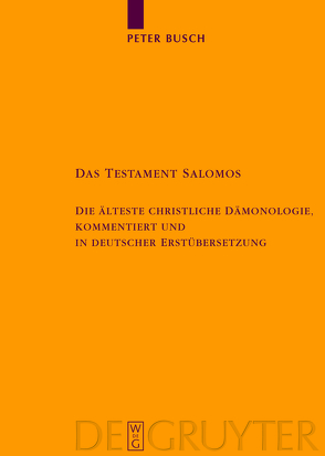 Das Testament Salomos von Busch,  Peter