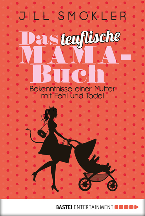 Das teuflische Mama-Buch von Smokler,  Jill