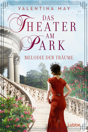 Das Theater am Park – Melodie der Träume von May,  Valentina