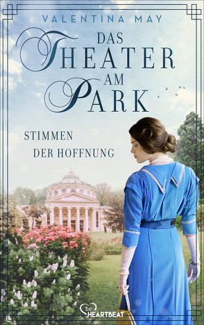 Das Theater am Park – Stimmen der Hoffnung von May,  Valentina