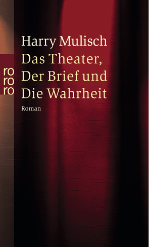 Das Theater, der Brief und die Wahrheit von Mulisch,  Harry, Seferens,  Gregor