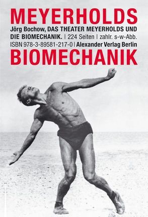 Das Theater Meyerholds und die Biomechanik von Bochow,  Jörg