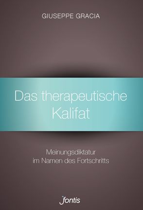 Das therapeutische Kalifat von Gracia,  Giuseppe