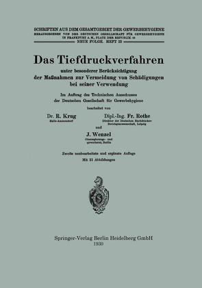 Das Tiefdruckverfahren unter besonderer Berücksichtigung der Maßnahmen zur Vermeidung von Schädigungen bei seiner Verwendung von Krug,  Rudolf, Rothe,  Fritz, Wenzel,  Johannes