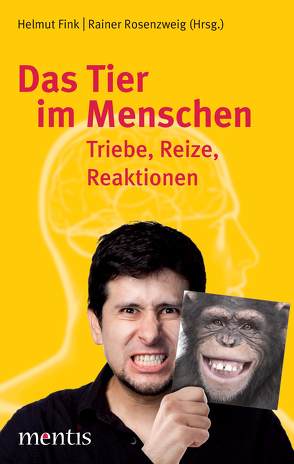 Das Tier im Menschen von Fink,  Helmut, Rosenzweig,  Rainer