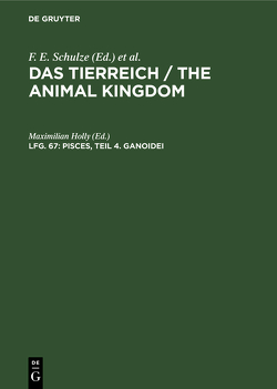 Das Tierreich / The Animal Kingdom / Pisces, Teil 4. Ganoidei von Holly,  Maximilian