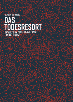 Das Todesresort von Bächi,  Iris, Druga,  Jacqueline