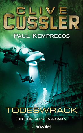 Das Todeswrack von Cussler,  Clive, Haufschild,  Thomas, Kemprecos,  Paul