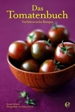 Das Tomatenbuch von Arras,  Klaus, Schulz,  Karen