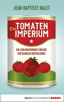 Das Tomatenimperium von Cassau,  Norma, Malet,  Jean-Baptiste