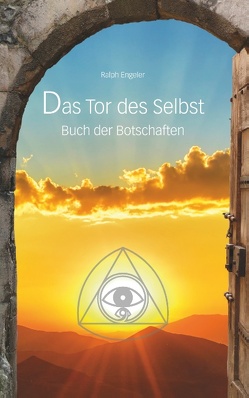 Das Tor des Selbst von Engeler,  Ralph