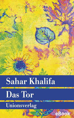 Das Tor von Karachouli,  Regina, Khalifa,  Sahar