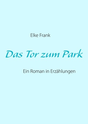 Das Tor zum Park von Frank,  Elke