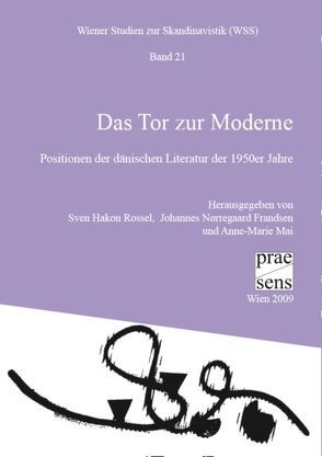 Das Tor zur Moderne von Mai,  Anne-Marie, Nørregaard Frandsen,  Johannes, Rossel,  Sven Hakon