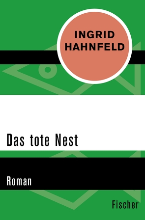 Das tote Nest von Hahnfeld,  Ingrid