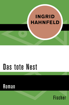 Das tote Nest von Hahnfeld,  Ingrid