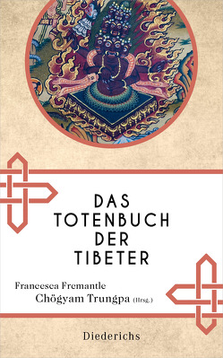 Das Totenbuch der Tibeter von Fremantle,  F., Schumacher,  Stephan, Trungpa,  Chögyam