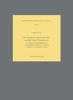 Das Totenbuch-Papyrus des Hor aus der frühen Ptolemäerzeit von Munro,  Irmtraut