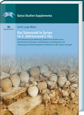 Das Totenmahl in Syrien im 2. Jahrtausend v. Chr. von Lange-Weber,  Sarah