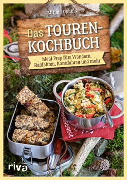 Das Touren-Kochbuch von Ophüls,  Mirjam