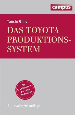 Das Toyota-Produktionssystem von Hof,  Wilfried, Ohno,  Taiichi, Rother,  Mike, Stotko,  Eberhard