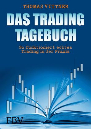 Das Tradingtagebuch von Vittner,  Thomas