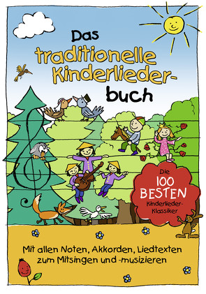 Das traditionelle Kinderliederbuch von Lamp,  Florian, Obuchoff,  Pjotr, Sumfleth,  Marco