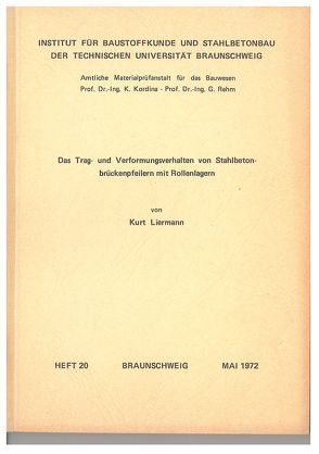 Das Trag- und Verformungsverhalten von Stahlbetonbrückenpfeilern mit Rollenlagern von Liermann,  Kurt