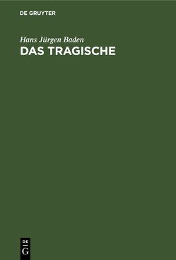 Das Tragische von Baden,  Hans Jürgen