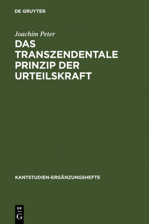 Das transzendentale Prinzip der Urteilskraft von Peter,  Joachim