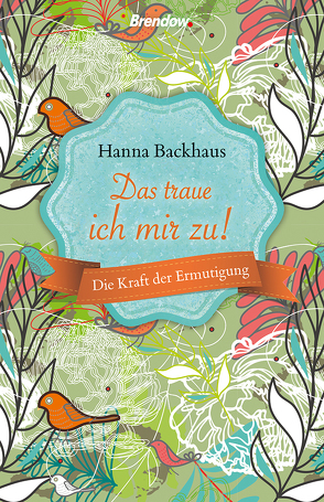 Das traue ich mir zu von Backhaus,  Hanna