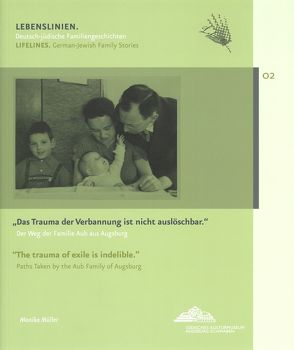 Das Trauma der Verbannung ist nicht auslöschbar von DuBose,  Edith, Müller,  Monika, Schönhagen,  Benigna