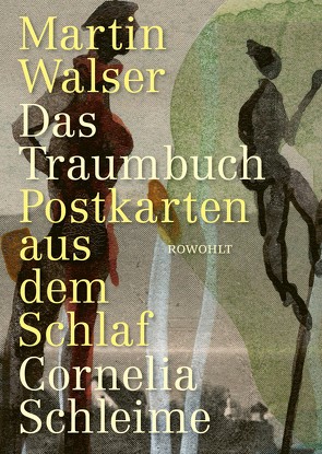 Das Traumbuch von Schleime,  Cornelia, Walser,  Martin