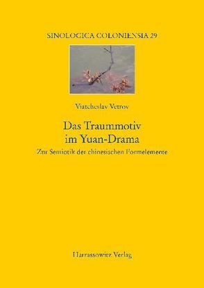 Das Traummotiv im Yuan-Drama von Vetrov,  Viatcheslav