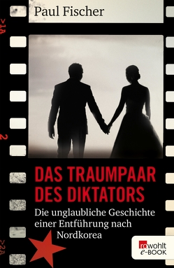 Das Traumpaar des Diktators von Fischer,  Paul, Längsfeld,  Sabine