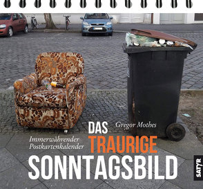 Das traurige Sonntagsbild von Gregor,  Mothes