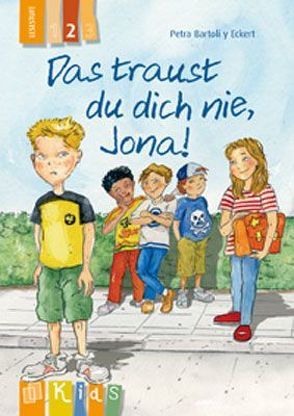 Das traust du dich nie, Jona! – Lesestufe 2 von Bartoli y Eckert,  Petra