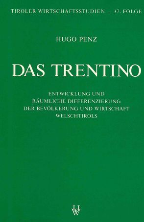 Das Trentino von Penz,  Hugo