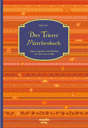 Das Trierer Märchenbuch von Lob,  Mira