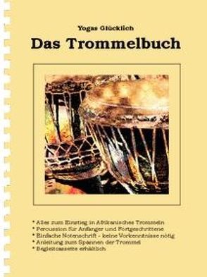 Das Trommelbuch von Glücklich,  Yogas, Sagoy,  Felix