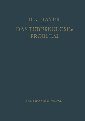 Das Tuberkuloseproblem von Hayek,  Hermann von