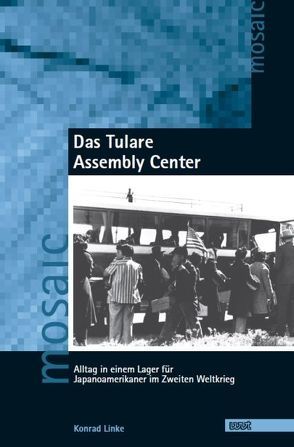 Das Tulare Assembly Center von Linke,  Konrad