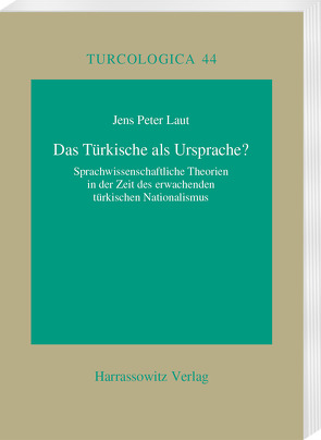 Das Türkische als Ursprache? von Laut,  Jens P