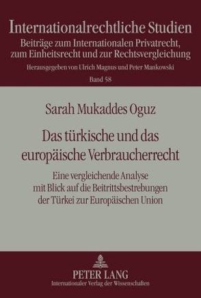 Das türkische und das europäische Verbraucherrecht von Oguz,  Sarah Mukkades