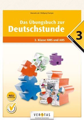 Das Übungsbuch zur Deutschstunde 3 (Neubearbeitung) von Leb,  Manuela, Pramper,  Wolfgang